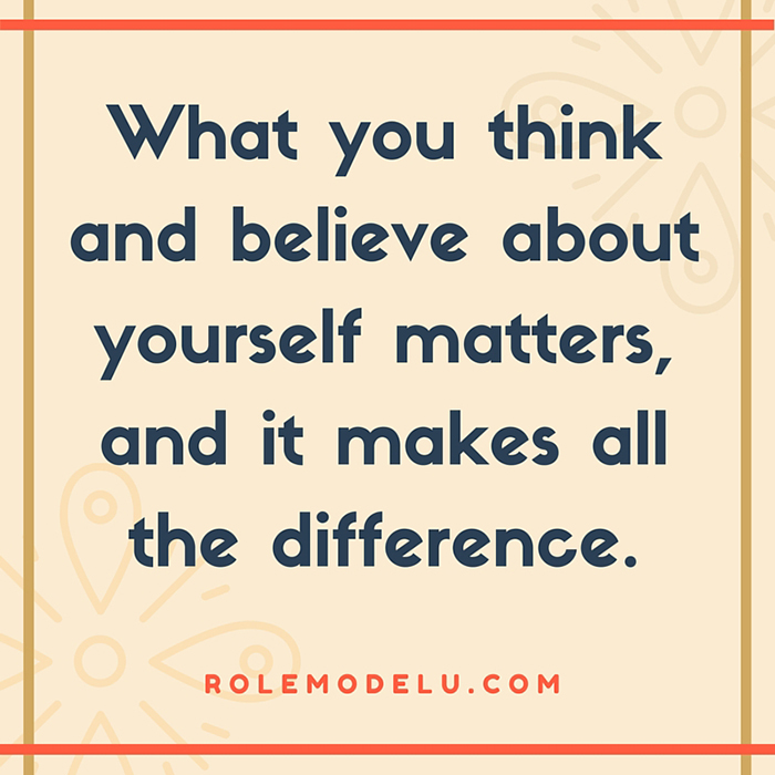 What you think about yourself matters