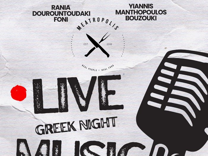 Live Greek Night στο Meatropolis – Μια βραδιά με άρωμα και γεύσεις Ελλάδας